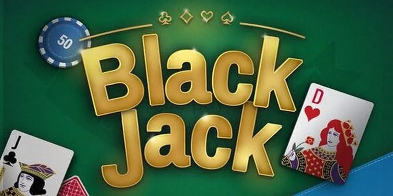 Cách chơi Blackjack với luật lệ chi tiết