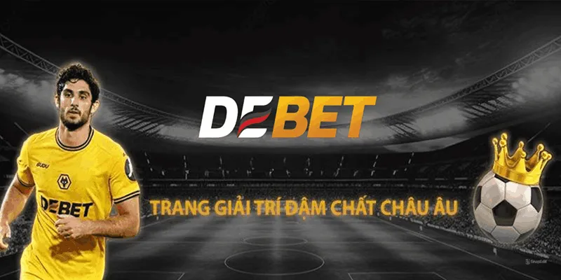 Giới thiệu nhà cái Debet